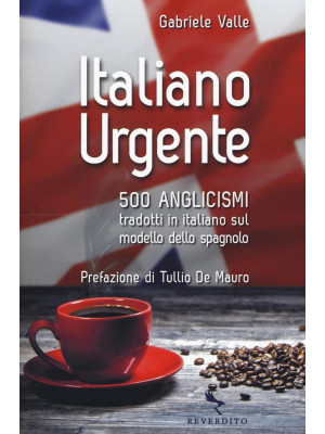 Italiano urgente. 500 angli...