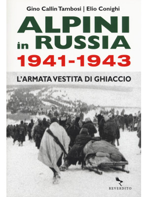 Alpini in Russia 1941-1943....