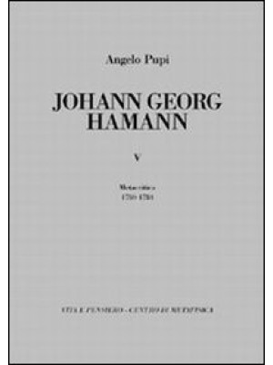Johann Georg Hamann. Vol. 5...