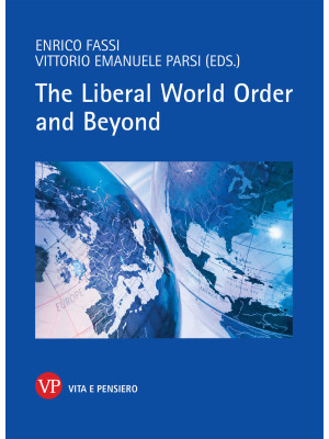 The liberal world order and...