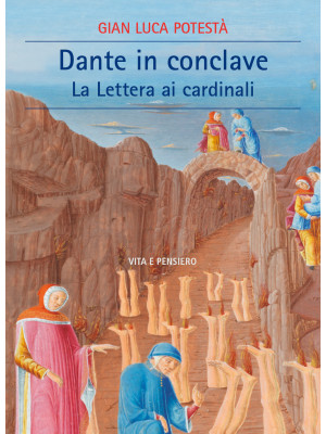 Dante in Conclave. La lette...
