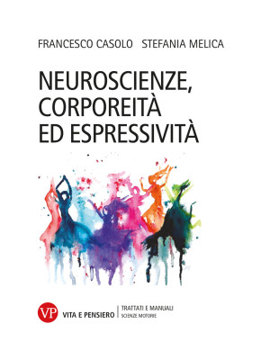 Neuroscienze, corporeità ed espressività