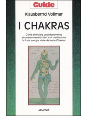 I chakras. Come stimolare q...