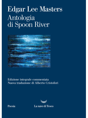 Antologia di Spoon River. E...