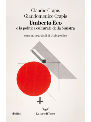 Umberto Eco e la politica c...