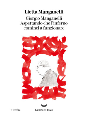 Giorgio Manganelli. Aspetta...
