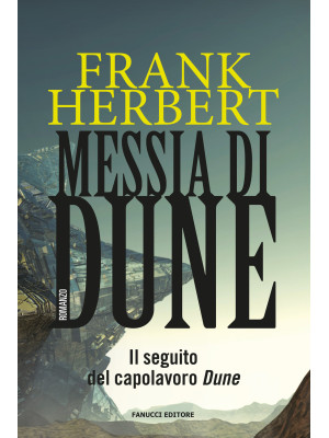 Messia di Dune. Il ciclo di Dune. Vol. 2