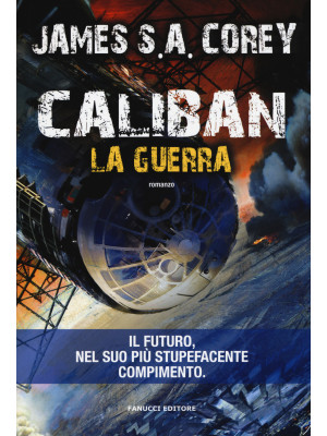 Caliban. La guerra. The Expanse. Vol. 2