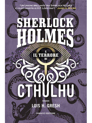 Sherlock Holmes e il terrore di Cthulhu. Sherlock Holmes vs Cthulhu. Vol. 3