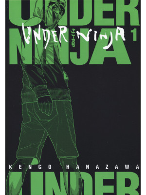 Under ninja. Vol. 1