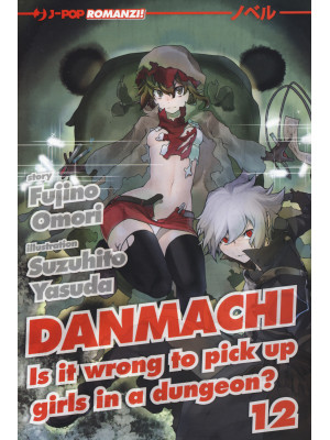 DanMachi. Vol. 12