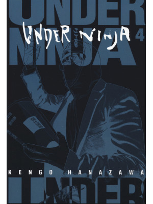 Under ninja. Vol. 4