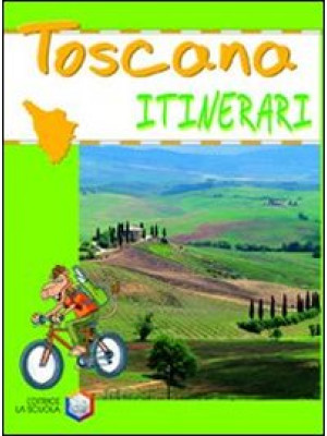 Toscana. Ediz. illustrata