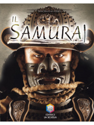 Il samurai. Guerrieri