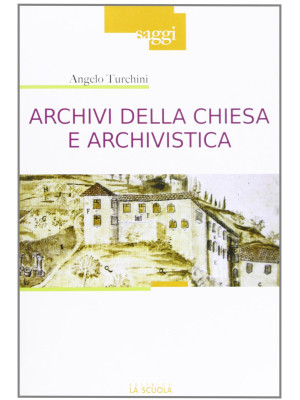 Archivi della Chiesa e arch...