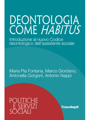 Deontologia come habitus. I...