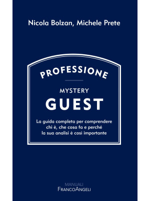 Professione Mystery Guest. ...