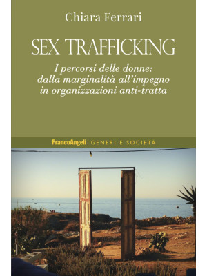Sex trafficking. I percorsi...