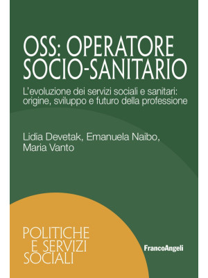 OSS. Operatore Socio-Sanita...