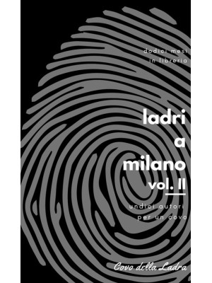 Ladri a Milano. Vol. 2: Und...