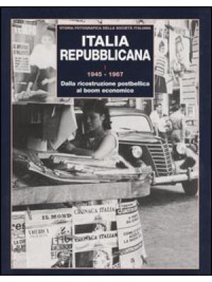 Italia repubblicana. Vol. 1...