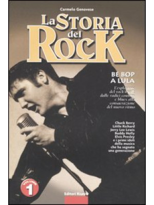 La storia del rock. Vol. 1:...