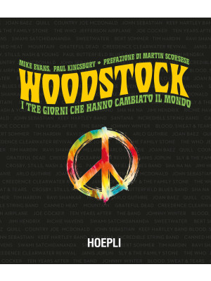 Woodstock. I tre giorni che...