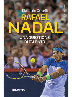 Rafael Nadal. Una questione...