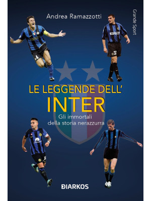 Le leggende dell'Inter. Gli...