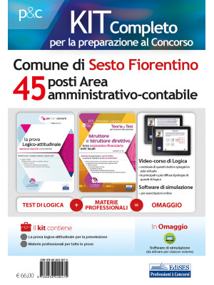 Kit completo per la preparazione al concorso Comune Sesto Fiorentino. 45 posti area amministrativo-contabile. Con software di simulazione. Con Video