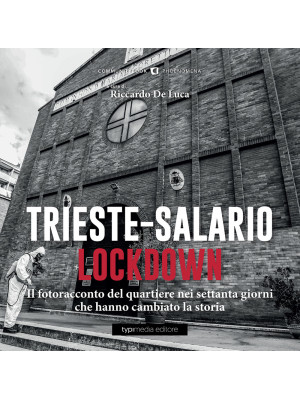 Trieste-Salario lockdown. L...