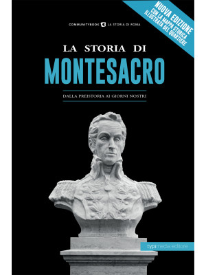 La storia di Montesacro. Da...