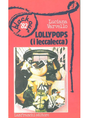Lollypops. I leccalecca