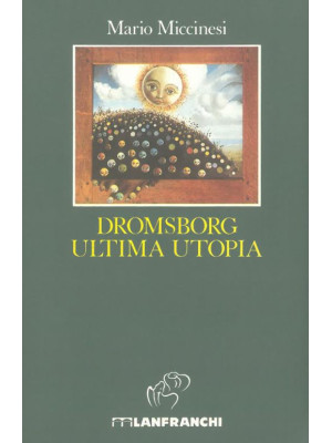 Dromsborg ultima utopia
