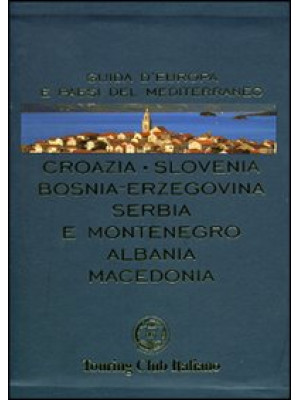 Croazia, Slovenia, Bosnia-E...