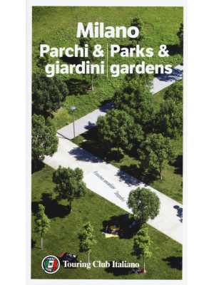 Milano parchi & giardini-Pa...