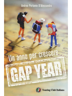 Gap year. Un anno per crescere