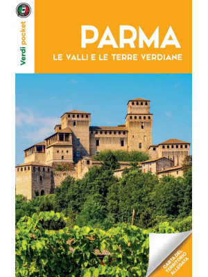 Parma, le valli e le terre ...