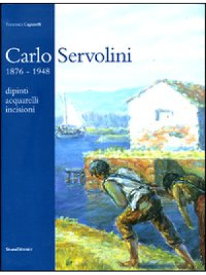 Carlo Servolini 1857-1948. ...