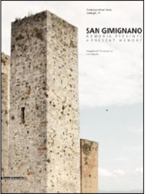 San Gimignano. Memoria pres...
