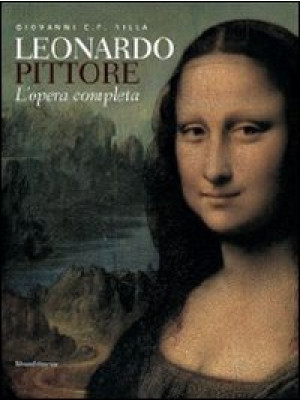 Leonardo pittore. L'opera c...