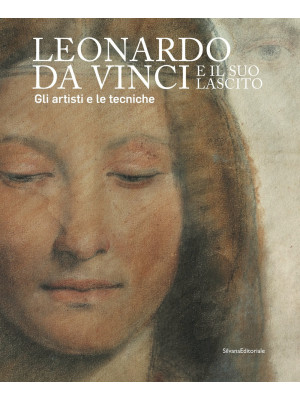 Leonardo da Vinci e il suo ...