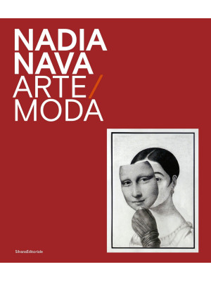 Nadia Nava. Arte/moda. Ediz...
