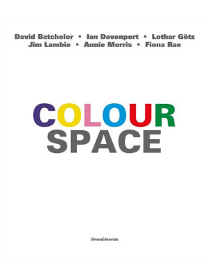Colour space. Ediz. italian...