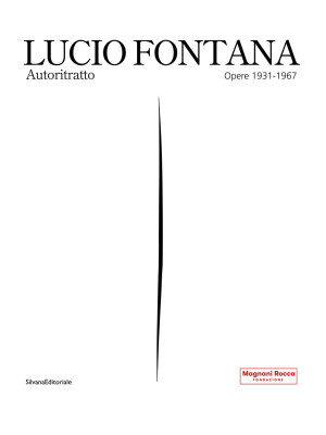 Lucio Fontana. Autoritratto...