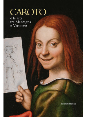 Caroto e le arti tra Manteg...