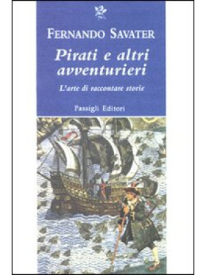 Pirati e altri avventurieri. L'arte di raccontare storie