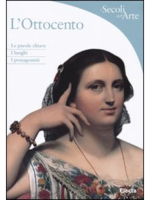 L'Ottocento. Ediz. illustrata