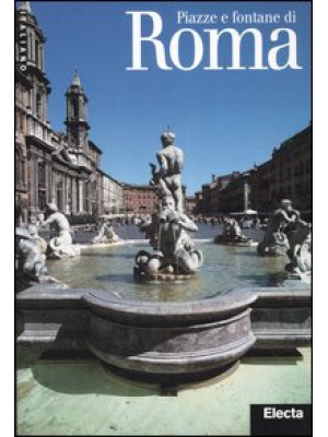 Piazze e fontane di Roma. E...