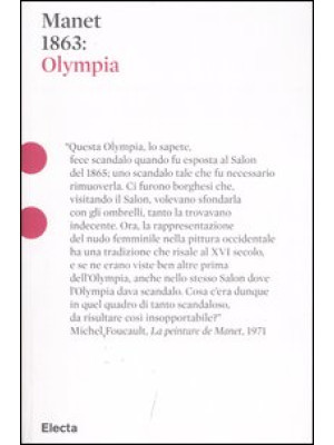 Manet 1863: Olympia. Ediz. ...